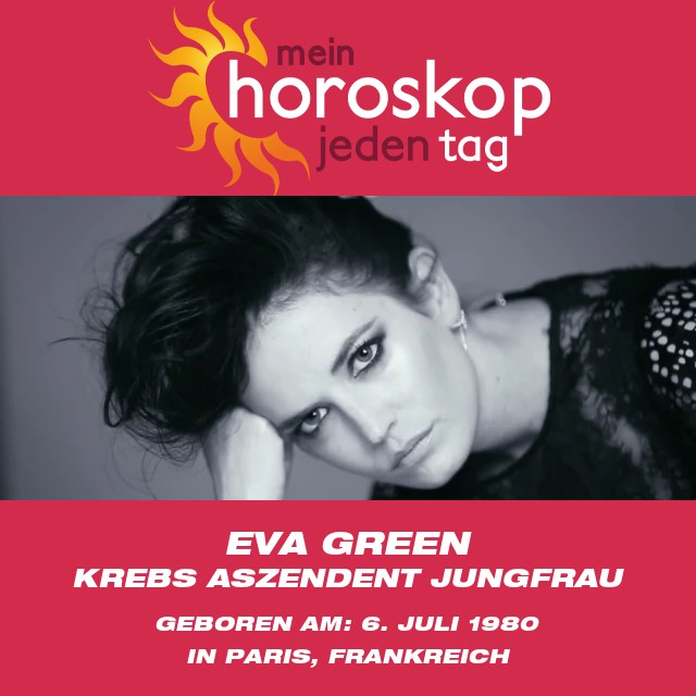 Astrologisches Porträt von Eva Green: Die Krebs-Königin