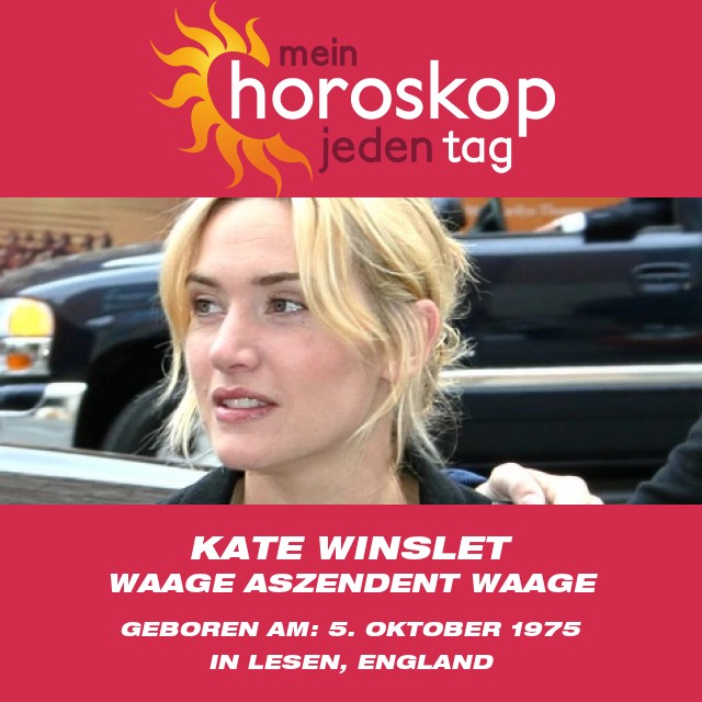 Kate Winslet: Die Astrologie der Waage-Star-Persönlichkeit