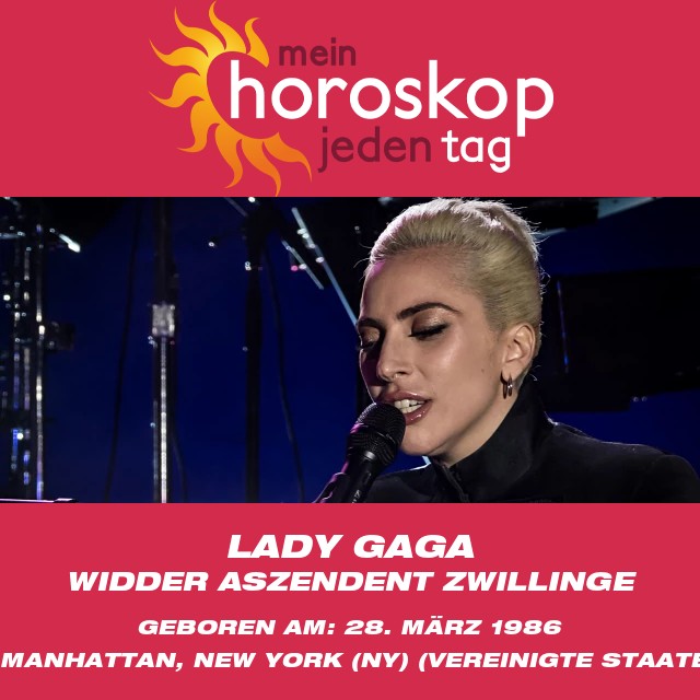 Enthüllung von Lady Gagas astrologischem Widder-Horoskop