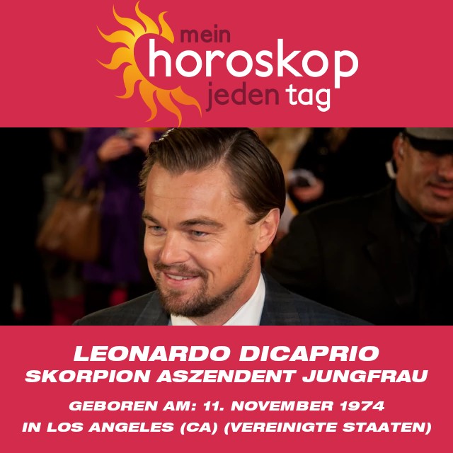 Leonardo DiCaprios astrologische Einsichten über das Sternzeichen Skorpion