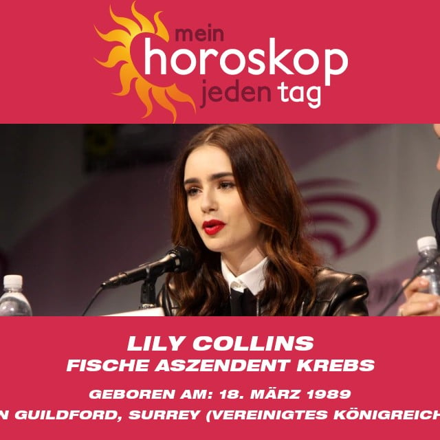 Lily Collins: Ein umfassender Einblick in das Sternzeichen Fische