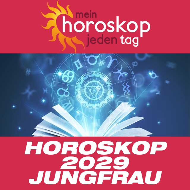 Jährliches Horoskop 2029 für Jungfrau