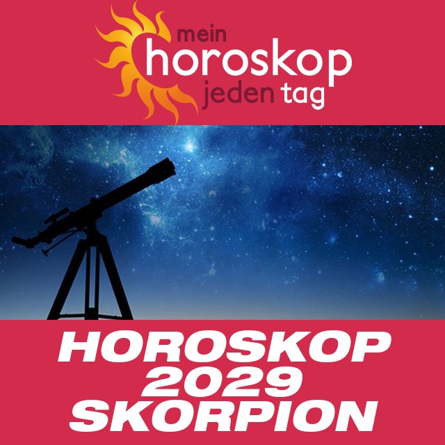 Jährliches Horoskop 2029 für Skorpion