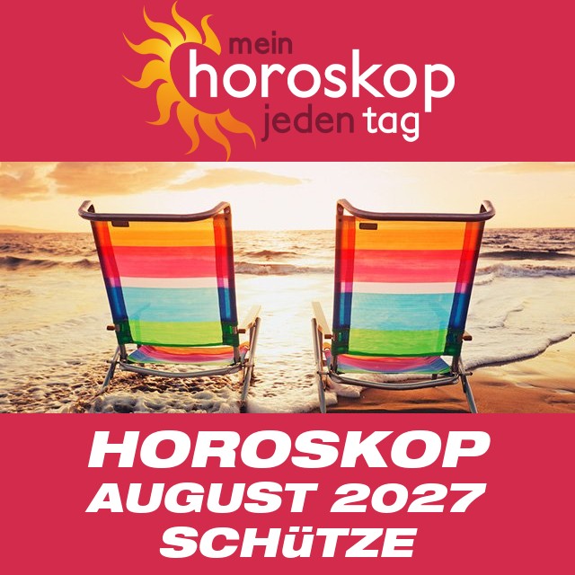 Monatliches Horoskop August 2027 für Schütze