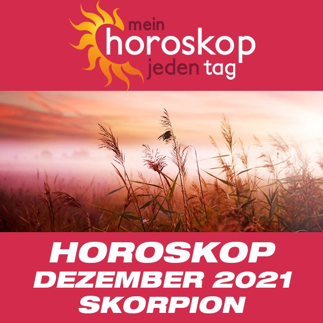 Monatliches Horoskop  Dezember 2021 für Skorpion