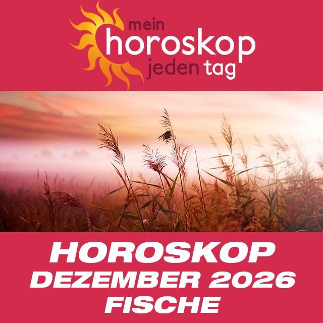 Monatliches Horoskop Dezember 2026 für Fische