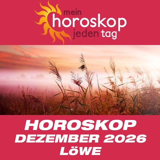 Monatliches Horoskop Dezember 2026 für Löwe