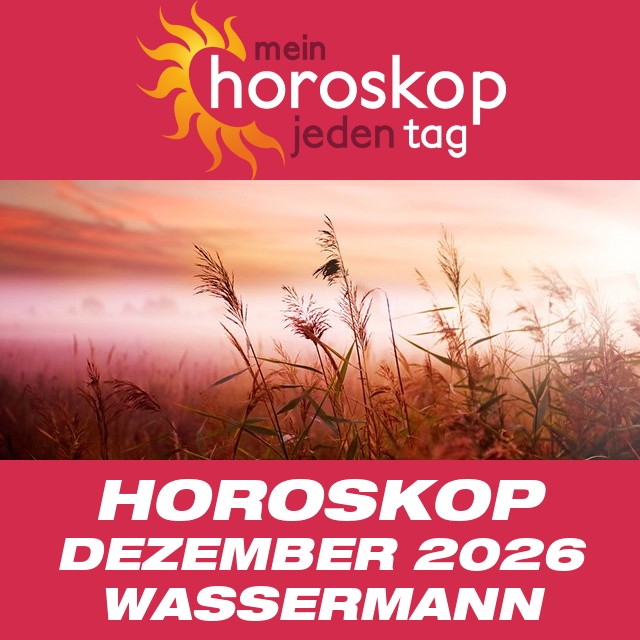 Monatliches Horoskop Dezember 2026 für Wassermann