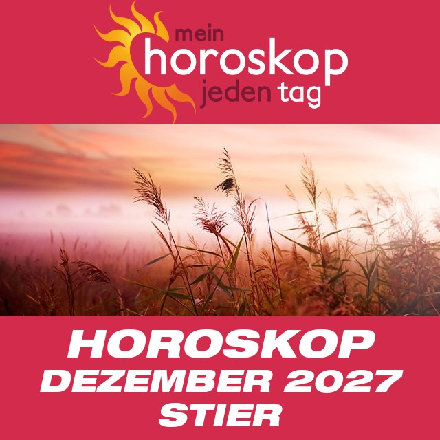 Monatliches Horoskop Dezember 2027 für Stier