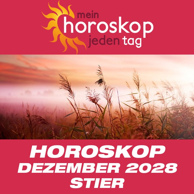 Monatliches Horoskop Dezember 2028 für Stier