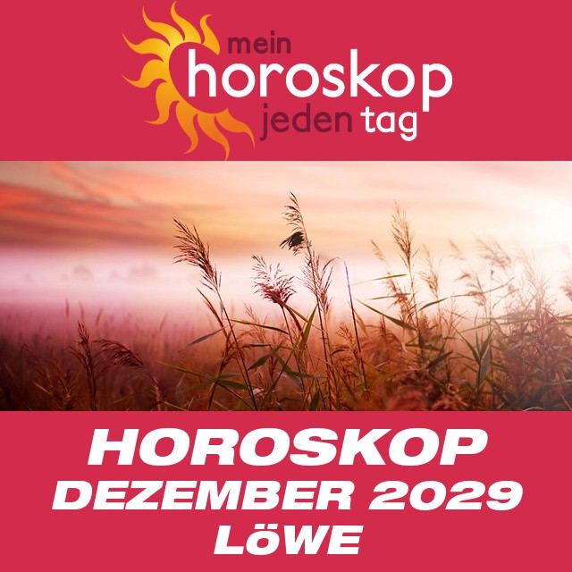 Monatliches Horoskop Dezember 2029 für Löwe