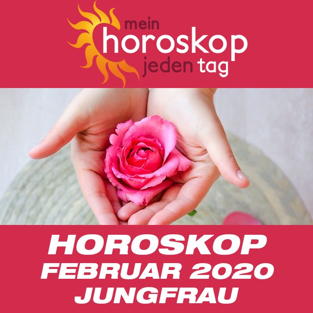 Monatliches Horoskop  Februar 2020 für Jungfrau