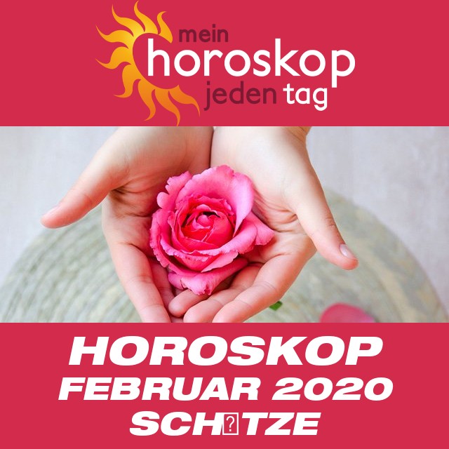 Monatliches Horoskop  Februar 2020 für Schütze