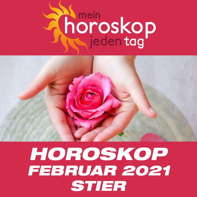 Monatliches Horoskop  Februar 2021 für Stier