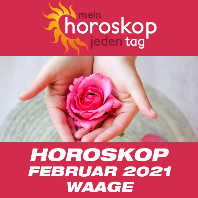 Monatliches Horoskop  Februar 2021 für Waage