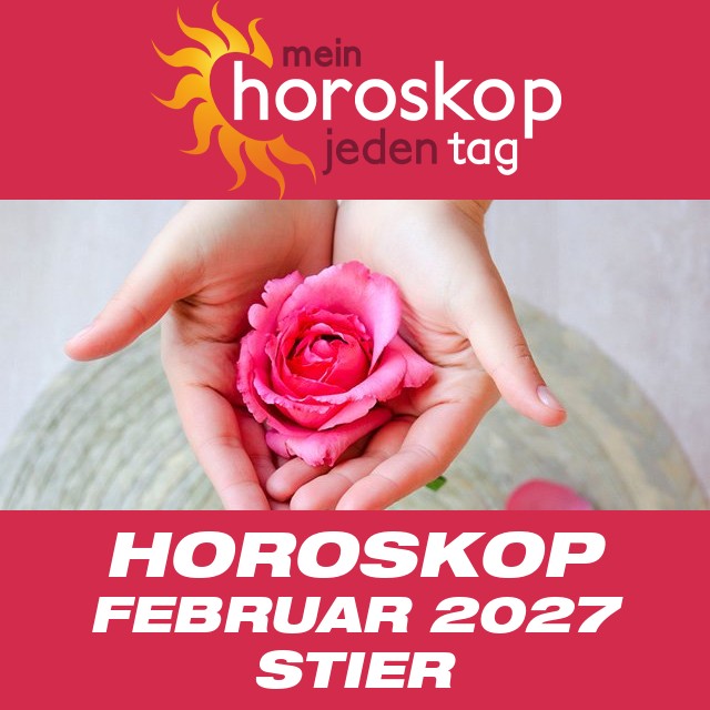 Monatliches Horoskop Februar 2027 für Stier