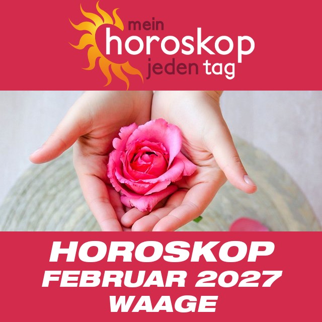 Monatliches Horoskop Februar 2027 für Waage