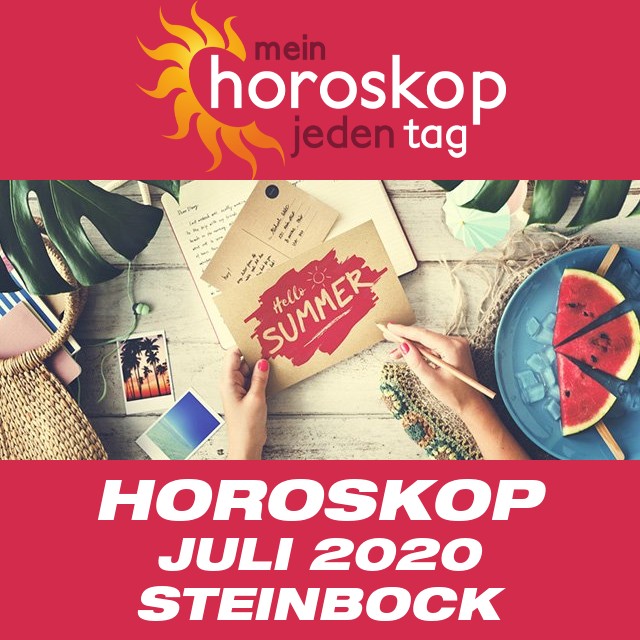 Monatliches Horoskop  Juli 2020 für Steinbock