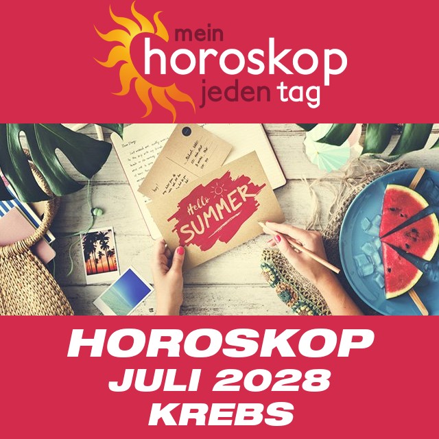 Monatliches Horoskop Juli 2028 für Krebs