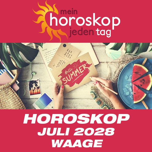 Monatliches Horoskop Juli 2028 für Waage