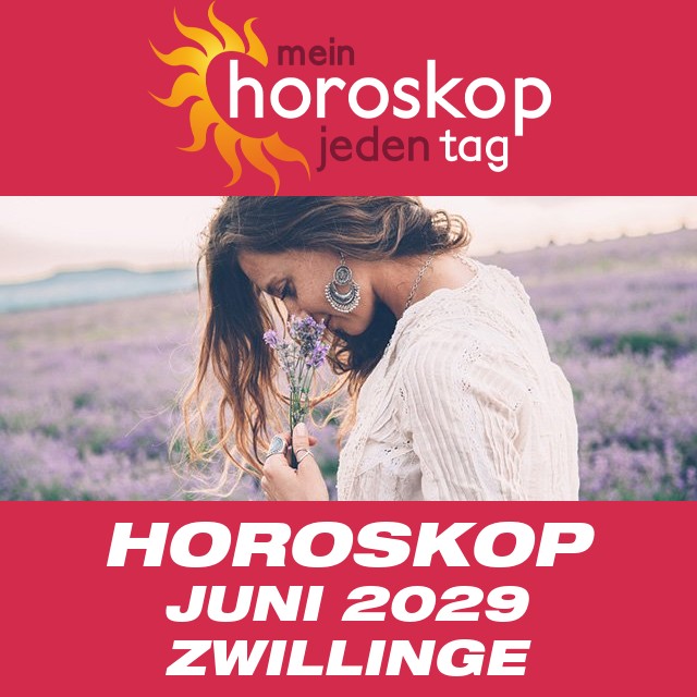 Monatliches Horoskop Juni 2029 für Zwillinge