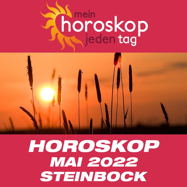 Monatliches Horoskop  Mai 2022 für Steinbock