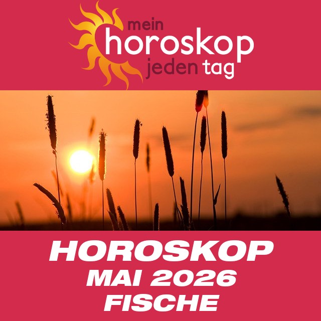 Monatliches Horoskop Mai 2026 für Fische