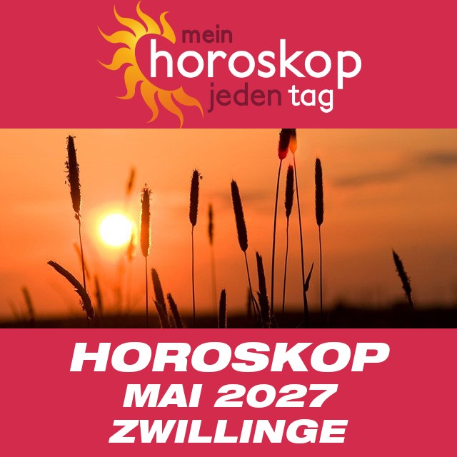 Monatliches Horoskop Mai 2027 für Zwillinge