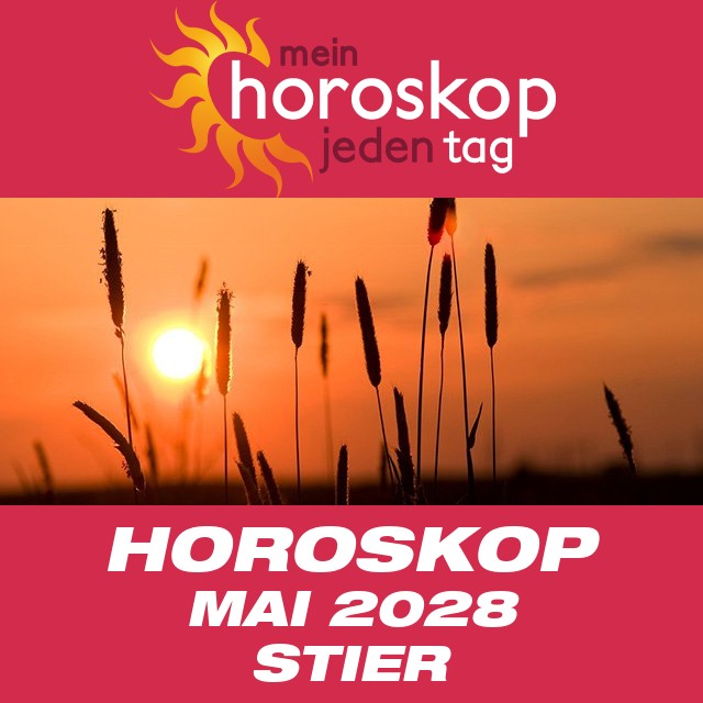 Monatliches Horoskop Mai 2028 für Stier