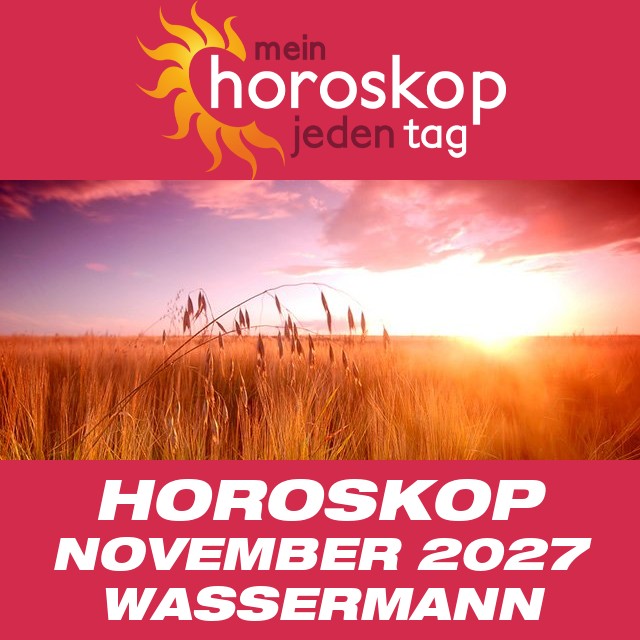 Monatliches Horoskop November 2027 für Wassermann