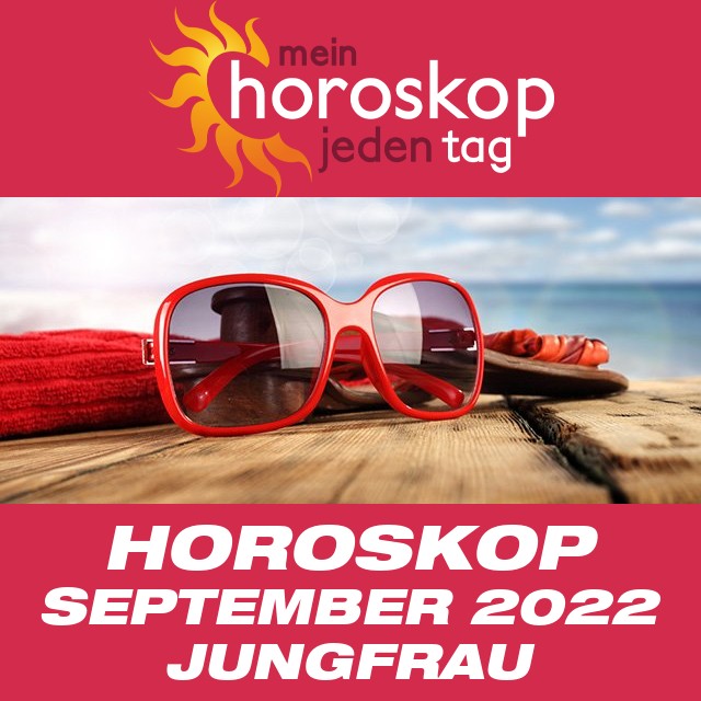 Monatliches Horoskop  September 2022 für Jungfrau