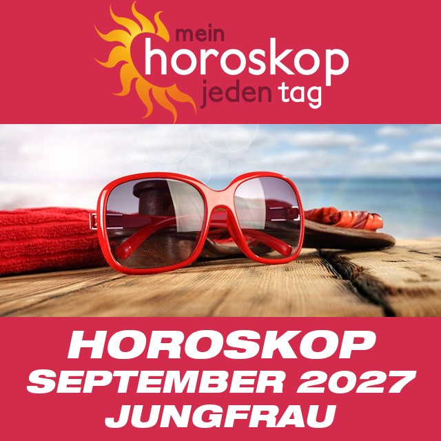 Monatliches Horoskop September 2027 für Jungfrau