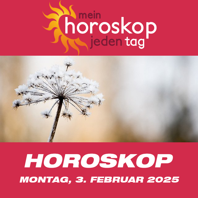 Vorhersagen des täglichen Horoskops von Montag 3 Februar 2025