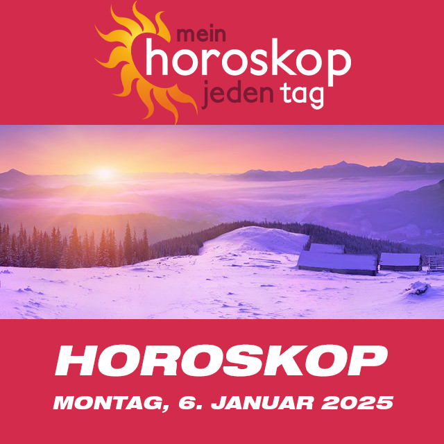 Vorhersagen des täglichen Horoskops von Montag 6 Januar 2025