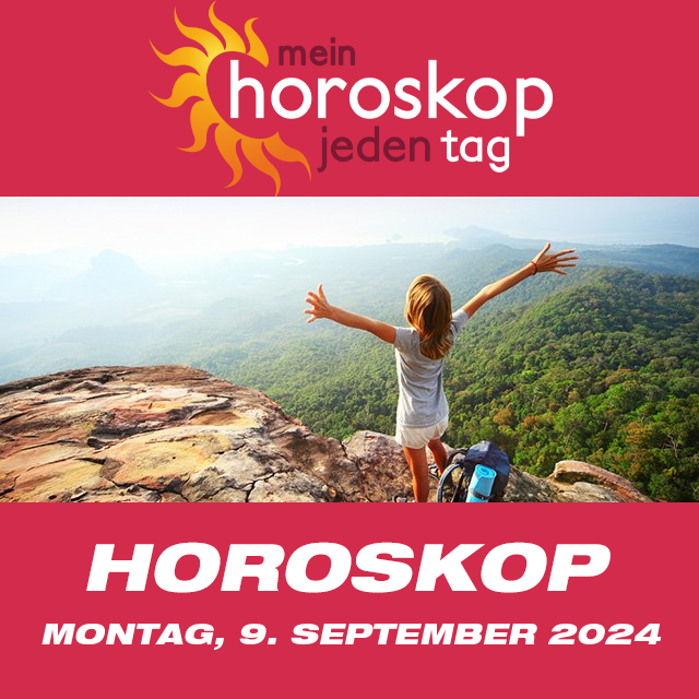 Vorhersagen des täglichen Horoskops von Montag 9 September 2024