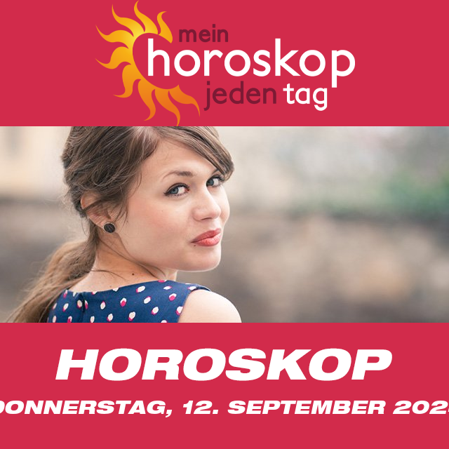 Vorhersagen des täglichen Horoskops von Donnerstag 12 September 2024