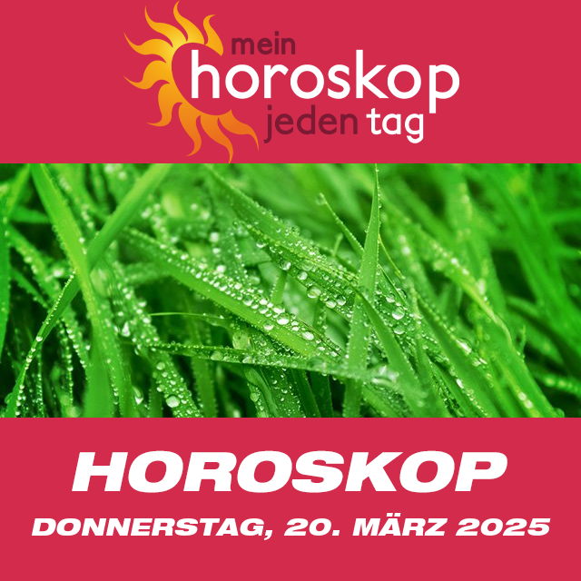 Vorhersagen des täglichen Horoskops von Donnerstag 20 März 2025