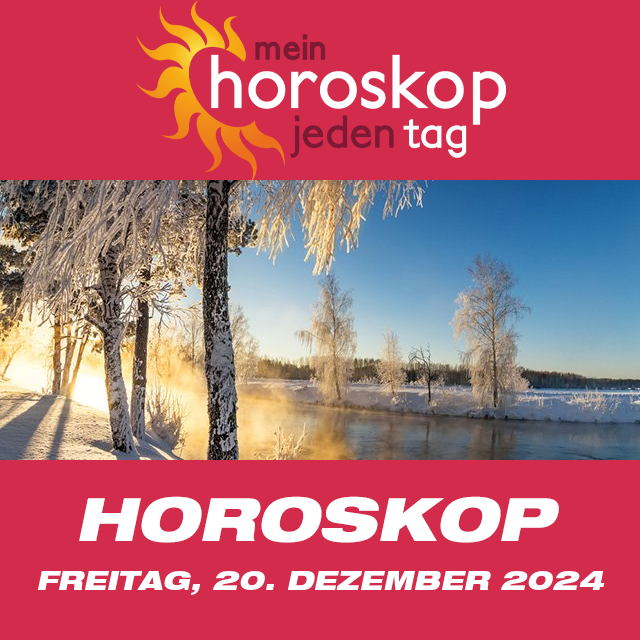 Vorhersagen des täglichen Horoskops von Freitag 20 Dezember 2024