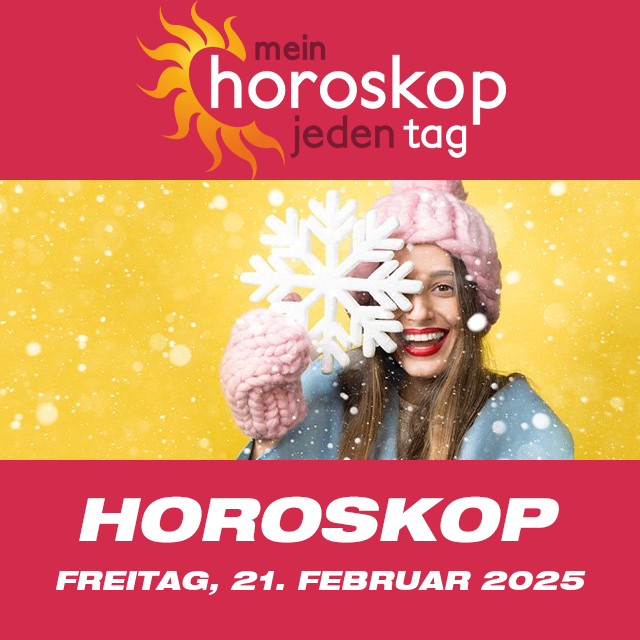 Vorhersagen des täglichen Horoskops von Freitag 21 Februar 2025