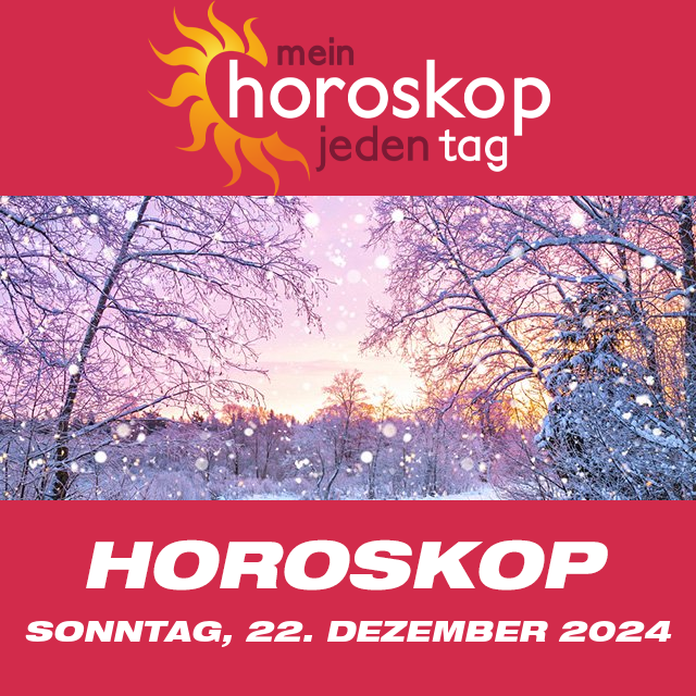 Vorhersagen des täglichen Horoskops von Sonntag 22 Dezember 2024