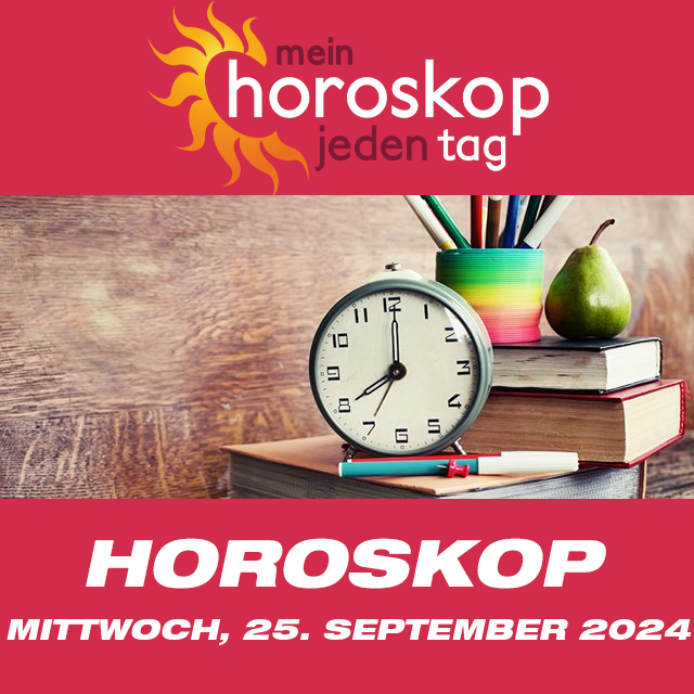 Vorhersagen des täglichen Horoskops von Mittwoch 25 September 2024