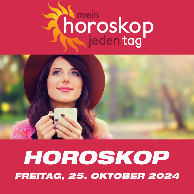 Vorhersagen des täglichen Horoskops von Freitag 25 Oktober 2024