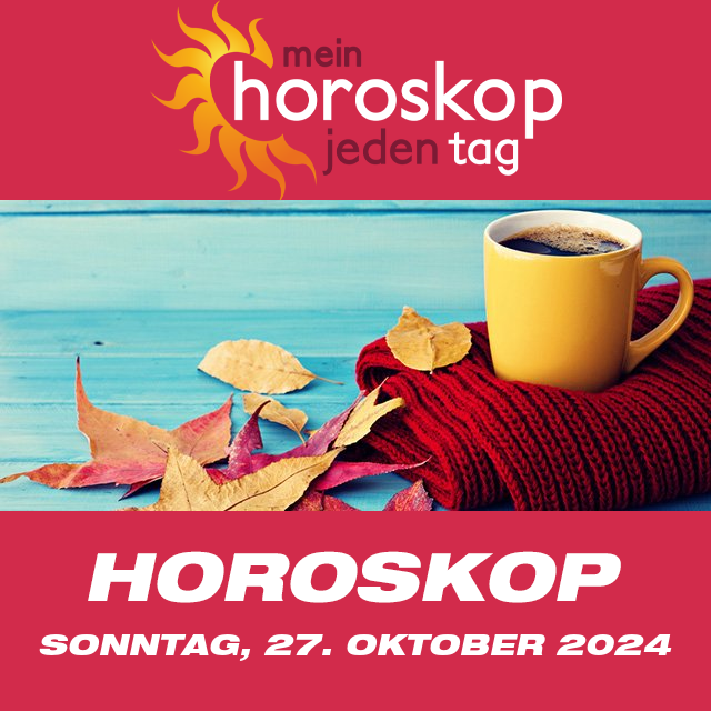 Vorhersagen des täglichen Horoskops von Sonntag 27 Oktober 2024