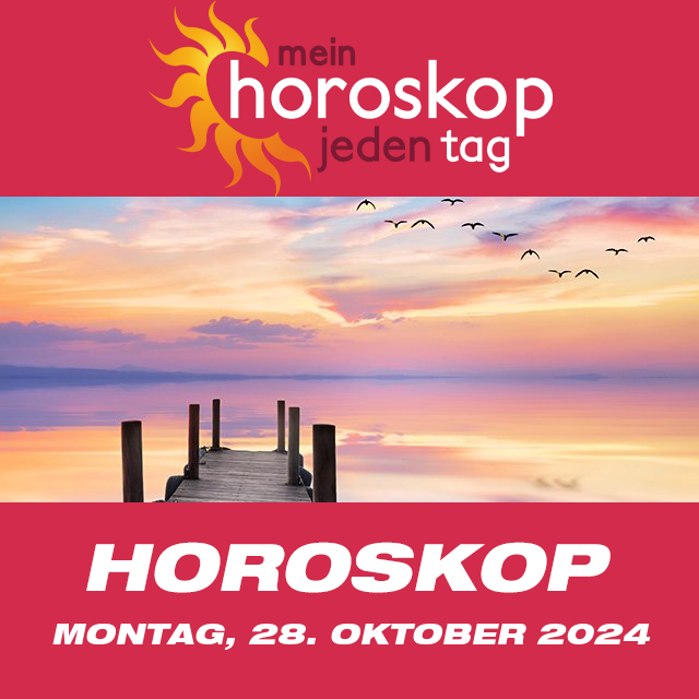 Vorhersagen des täglichen Horoskops von Montag 28 Oktober 2024